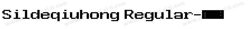 Sildeqiuhong Regular字体转换